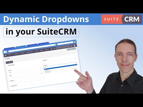 Dynamic Dropdown Fields in SuiteCRM: Improving data entry and ...