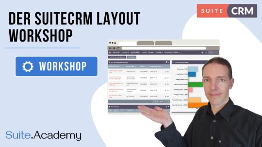 Der SuiteCRM Layout Workshop