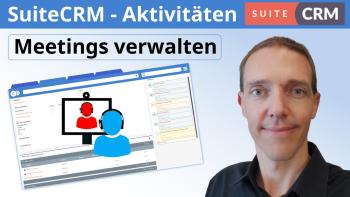 Meetings in SuiteCRM organisieren | Aktivitäten - Meetings