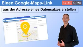 Google-Maps-Links in SuiteCRM